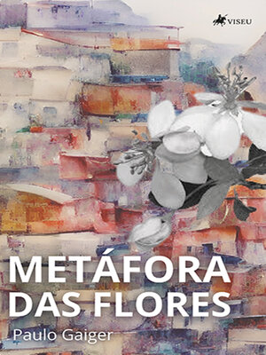 cover image of Metáfora das flores